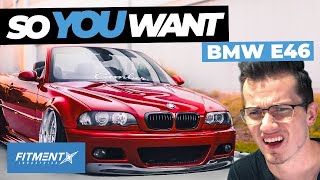 So You Want an E46 BMW [upl. by Telfer]