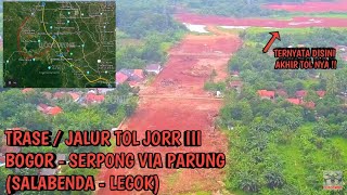 Trase  Jalur Tol JORR 3 Bogor  Serpong Via Parung  Jalur Ini yang Akan Dibangun [upl. by Ekle]