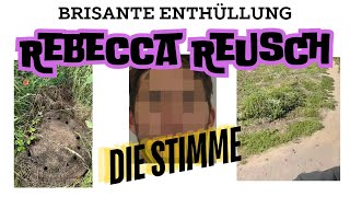 Rebecca Reusch „Nach 5 Jahren Brisante Enthüllungen einer Zeugin“ [upl. by Susejedairam]