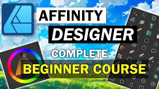 Affinity Designer 2 Tutorial for Beginners 2024 [upl. by Peterec]