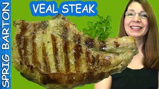 How to Cook VEAL STEAK Easy Peasey Recipe Sprig Barton [upl. by Wilder]