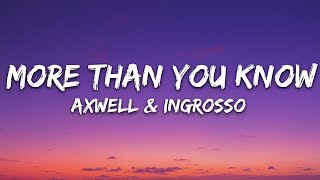 Axwell Λ Ingrosso  More Than You Know Lyrics [upl. by Thacher188]