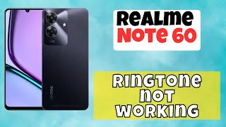 Ringtone problem Realme Note 60  How to solve ringtone issues  ringtone not working solution [upl. by Naux]