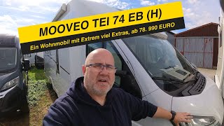 👉 Traum oder Abtraum 👈 MOOVEO TEI 74 EB H Wohnmobil Modell 2024 Topp Preis und Topp Qualität [upl. by Atenahs]