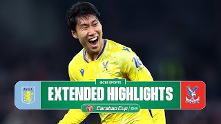 Aston Villa vs Crystal Palace Extended Highlights  Carabao Cup  CBS Sports Golazo [upl. by Gingras]