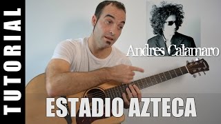 Como tocar Estadio Azteca  Andrés Calamaro Acordes Tutorial Guitarra [upl. by Florri499]