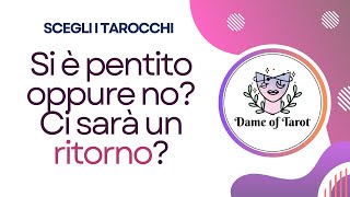 💘 Si è pentitoa 💑 Ci sarà un ritorno 🔮Scoprilo con i tarocchi 🎴 [upl. by Jarib]