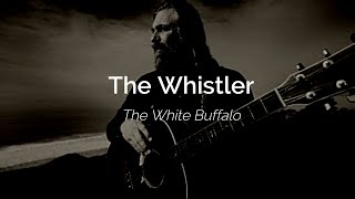 The Whistler  The White Buffalo Sub Español  Lyrics [upl. by Rhu]