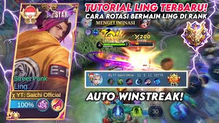 CARA ROTASI BERMAIN LING DI RANK MYTHICAL GLORY  AUTO WINSTREAK  Mobile Legends [upl. by Airym872]