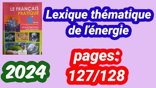 lexique thématique de ľénergiefrançais pratique 6ème année primaire pages127128 [upl. by Eusoj]