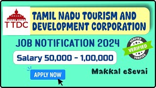 TTDC Tamil Nadu Tourism Development Corporation Recruitment 2024  Job Notification Apply Online [upl. by Sitelc994]