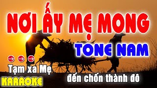 Nơi Ấy Mẹ Mong Karaoke Tone Nam  Beat 2024 [upl. by Eilrak]