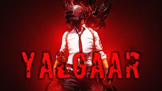 YALGAAR  CARRY MINATI  Ft PUBG And CARRYMINATI  YALGAAR Song  Technical Priyanshu [upl. by Ltihcox676]