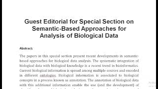 Guest Editorial for Special Section on Semantic Based Approaches for Analysis of Biological Data [upl. by Levey]