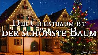 Der Christbaum ist der schönste Baum German Christmas SongLyrics [upl. by Gnoc]