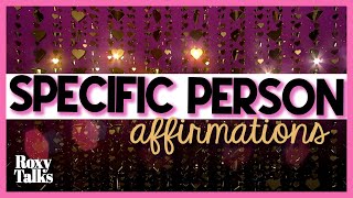 Affirmations to Attract A Specific Person [upl. by Atilek]