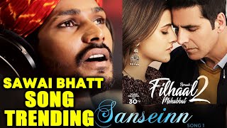 Sawai Bhatts Saansein Song Trending On Youtube With Akshay Kumars Filhall 2 [upl. by Yorke782]