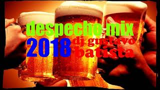 DESPECHO MIX 2018 By dj gustavo batista [upl. by Ellerrehs]