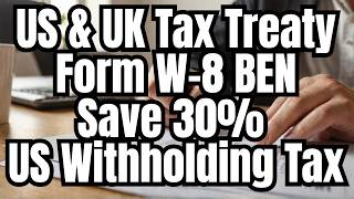 Form W8 BEN Prevents 30 US Tax Withholding  Avoid Costly Mistakes [upl. by Kcirret]