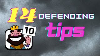 14 Defending Tips You MUST Know in Clash Royale [upl. by Tnairb]