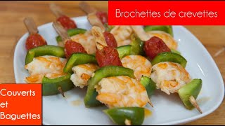 Brochettes de crevettes marinées Couverts et Baguettes [upl. by Nimar687]