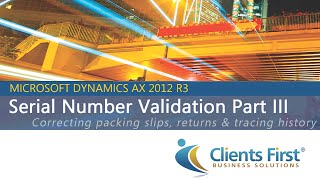 Microsoft Dynamics AX 2012 R3 Serial Number Validation Scenario Part III [upl. by Eldwin]