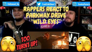 Rappers React To Parkway Drive quotWild Eyesquot LIVE AT WACKEN [upl. by Ailemap]