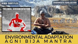 Agni Bija Mantra  Thermal Documentation Environmental Adaptation [upl. by Goldi485]