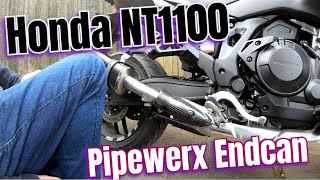 Honda NT1100  Pipewerx Endcan [upl. by Tamera946]