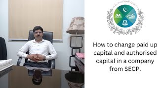 How to change paid up capital and authorised capital in a company from SECP secp [upl. by Eleumas253]