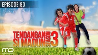 Tendangan Si Madun Season 03  Episode 80 [upl. by Eissej704]