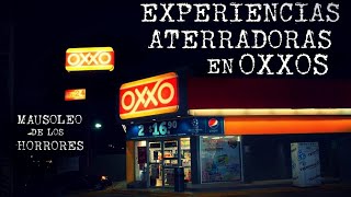 RELATOS EN OXXOSTIENDAS DE CONVENIENCIA  HISTORIAS DE TERROR [upl. by Edia316]