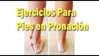 14 Ejercicios Correctivos Para Pies en Pronación o Sobrepronación  Pié Pronado [upl. by Adnorrehs]