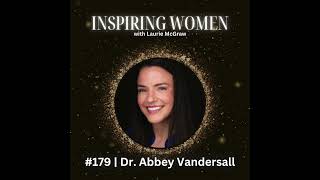 From Nutritionist to Healthcare Executive Dr Abbey Vandersalls Inspiring Journey [upl. by Vicky977]