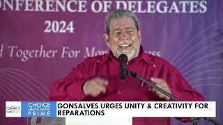 GONSALVES URGES UNITY amp CREATIVITY FOR REPARATIONS [upl. by Anatniuq61]