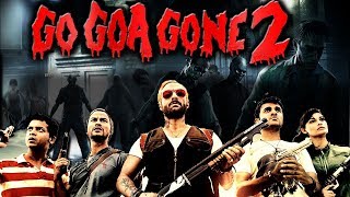 Get Ready For Go Goa Gone Part 2 [upl. by Lsil398]