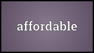 Affordable Meaning [upl. by Trudy]