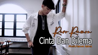 CINTA DAN DILEMA  COVER BY REVO RAMON [upl. by Orella]