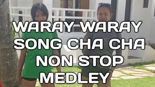 Cha cha song non stop medley Waray Waray song medley Visayan song [upl. by Anitel]