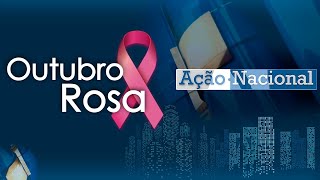 Outubro Rosa  Ação Nacional  Rede Século 21  02102021 [upl. by Nnaitsirhc]