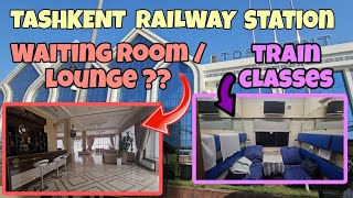 Tashkent Railway Station WAITING ROOM  LOUNGE  Uzbekistan Railways Classes or Types travelvlog [upl. by Euginom]