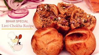 Litti Chokha Recipe  How To Make Litti Chokha  खस्ता लिट्टी बनाने का राज जानिए इस वीडियो में [upl. by Procto]