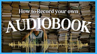 How to Record Your Audiobook with Audio Director 6 basic steps BEGINNER TUTORIAL [upl. by Gena223]