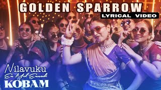 GOLDEN SPARROW Lyric Video  DHANUSH  Priyanka Mohan  GV Prakash  Popzz Creation [upl. by Aleciram18]