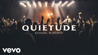 Kemuel  Quietude Ao Vivo [upl. by Letnuahs229]