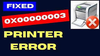 Printer error 0x00000003 on Windows 11  10 Fixed [upl. by Roeser]