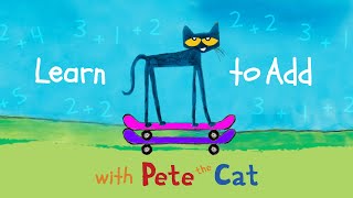 Learn to Add with Pete the Cat [upl. by Aiello]