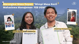 Merangkai Masa Depan Mimpi Masa Kecil Mahasiswa Manajemen FEB UGM  Memperingati Hari Anak Nasional [upl. by Kieger]