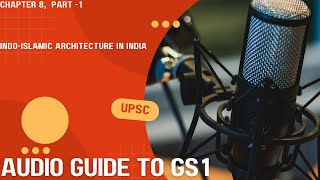 Indo Islamic Architecture in India Chapter 8 Part 1 [upl. by Garibald]