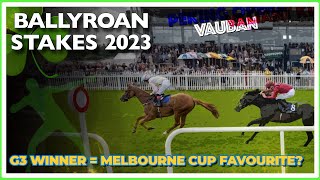 2023 Ballyroan Stakes  Vauban FRA Gooloogong IRE Valiant King GB [upl. by Lebatsirc]